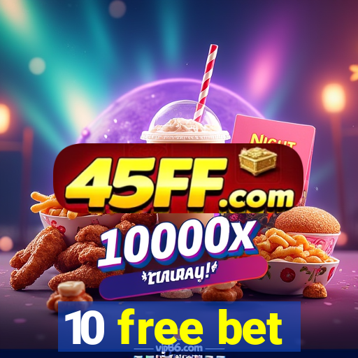 10 free bet